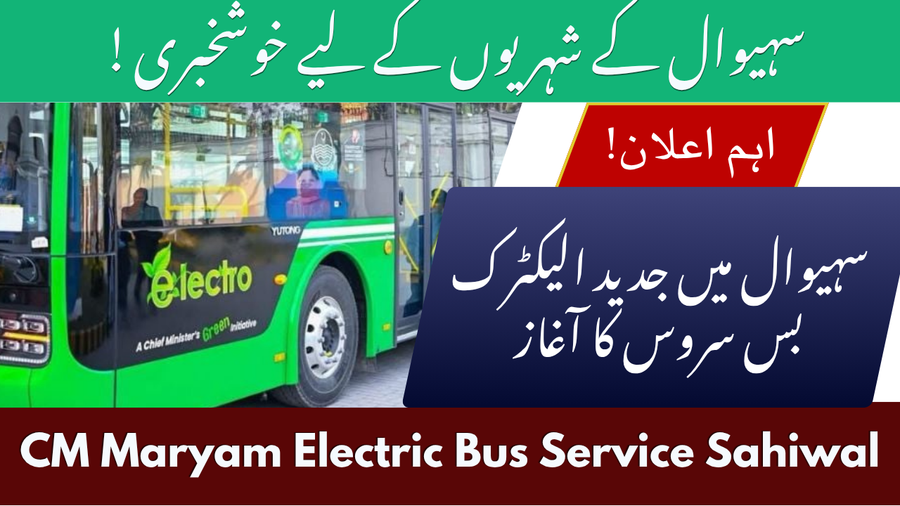 CM Maryam Electric Bus Service Sahiwal 2025: Eco-Friendly Transport